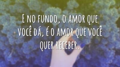 O amor que você quer