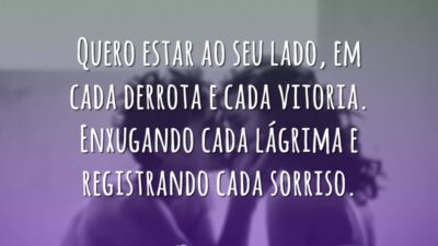 Quero estar ao seu lado