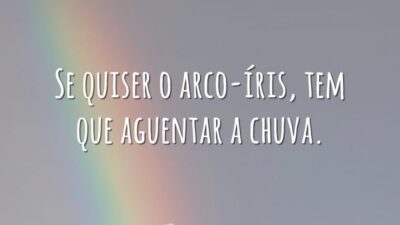 Depois da chuva, o arco-íris