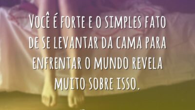 Você é forte