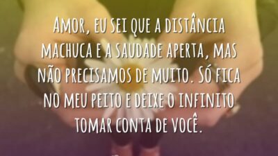 A distância machuca