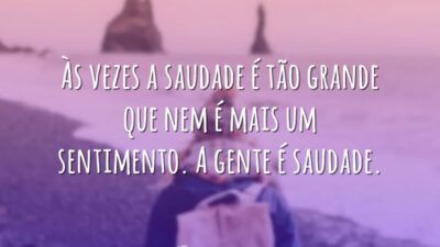 A gente é saudade