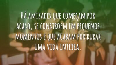 Há amizades que começam por acaso, se constroem em pequenos momentos e&hellip;