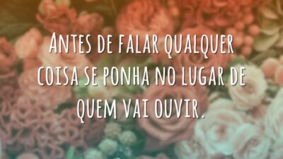 Antes de falar qualquer coisa se ponha no lugar de quem vai&hellip;