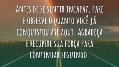 Antes de se sentir incapaz