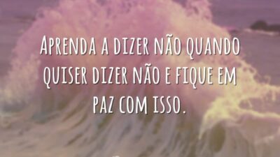Aprenda a dizer não