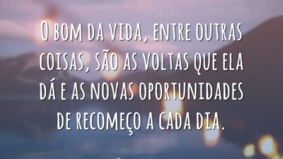 As voltas que a vida dá