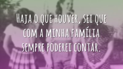 Com minha família posso contar