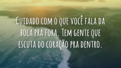 Cuidado com o que fala