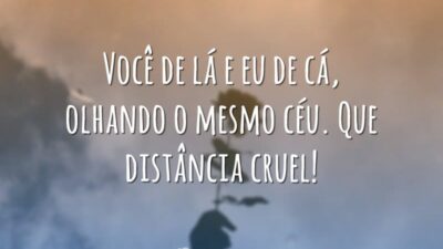 Distância cruel