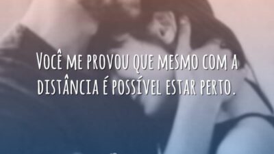 É possível estar perto