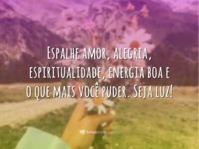 Espalhe amor e alegria