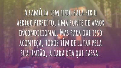 Família é abrigo