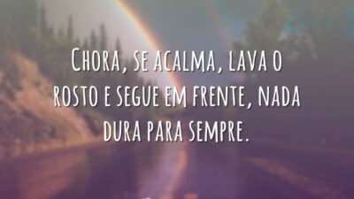 Nada dura para sempre
