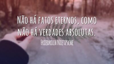 Não há fatos eternos