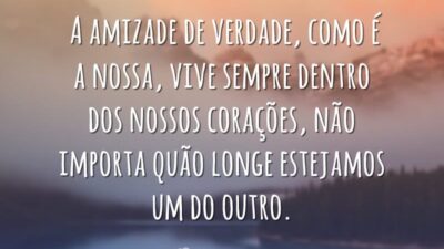 Nossa amizade vive no coração
