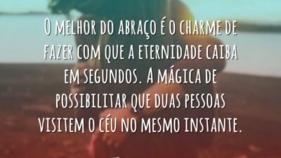 O melhor do abraço