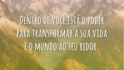 O poder para transformar