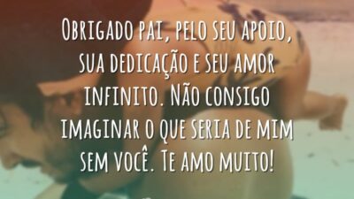 Obrigado pai, pelo seu apoio, sua dedicação e seu amor infinito. Não&hellip;