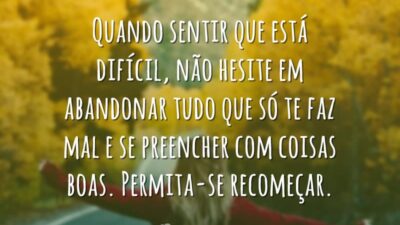 Preencha-se de coisas boas