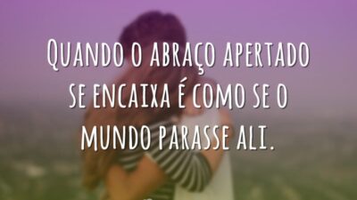 Quando o abraço encaixa