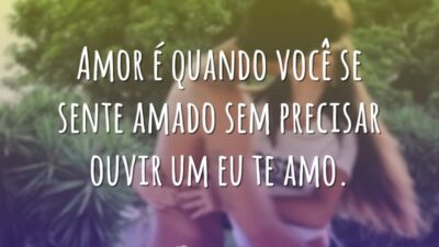 Amor é quando você se sente amado sem precisar ouvir um eu&hellip;