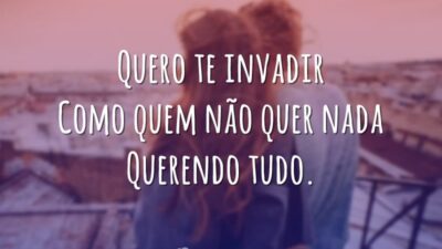 Quero te invadir