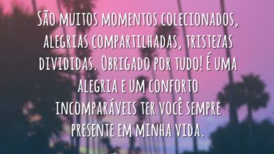 São muitos momentos colecionados