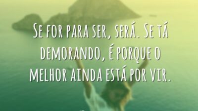 Se for pra ser