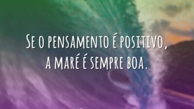 Se o pensamento é positivo