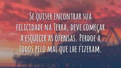 Se quiser encontrar felicidade