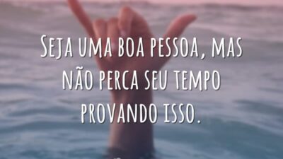 Seja uma boa pessoa