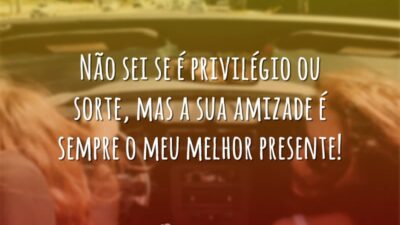 Não sei se é privilégio ou sorte, mas a sua amizade é&hellip;