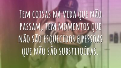 Tem coisas na vida que não passam, tem momentos que não são&hellip;