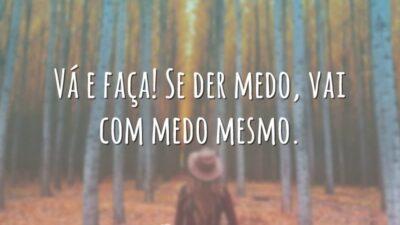 Vai com medo mesmo