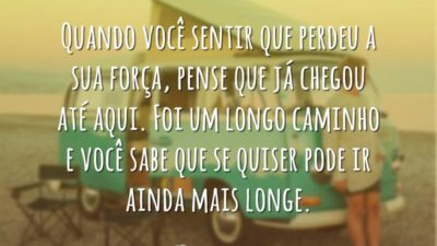 Você pode ir longe