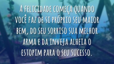 A felicidade começa quando