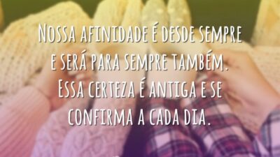 Afinidade desde sempre