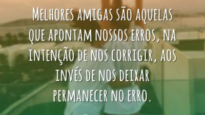Amigas apontam nossos erros
