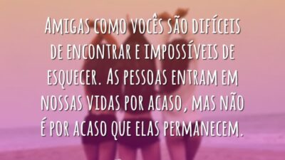 Amigas são difíceis de encontrar