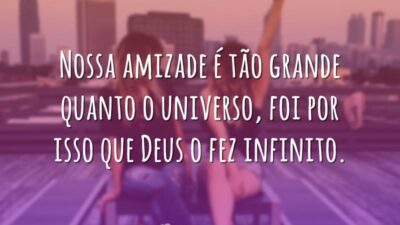 Amizade grande como o universo