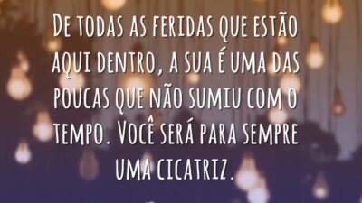 De todas as feridas que estão aqui dentro, a sua é uma&hellip;