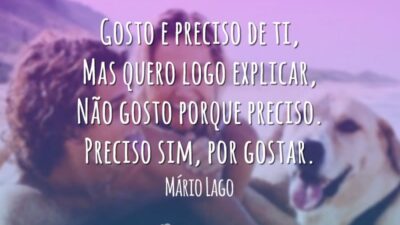 Gosto e preciso de ti