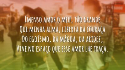 Imenso amor meu