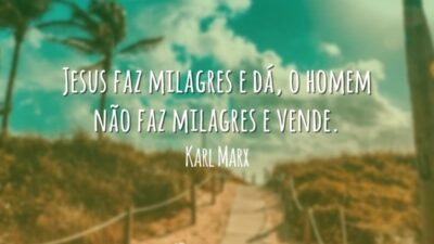 Jesus faz milagres e dá, o homem não faz milagres e vende.