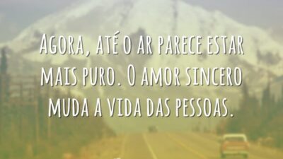 O amor muda a vida