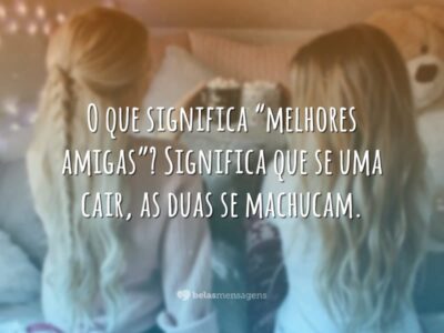 O que significa melhores amigas