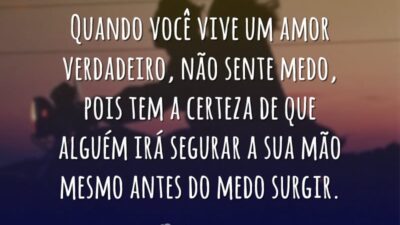Quando o amor é verdadeiro