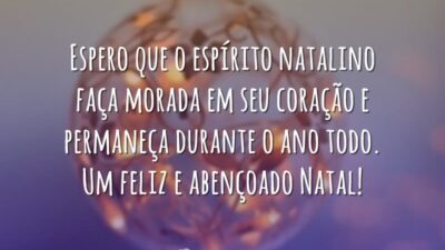 Espero que o espírito natalino faça morada em seu coração e permaneça&hellip;