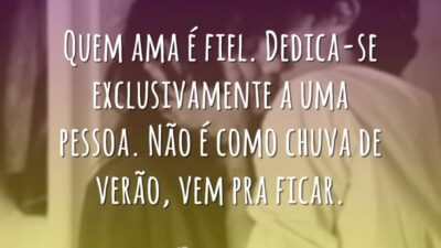Quem ama é fiel